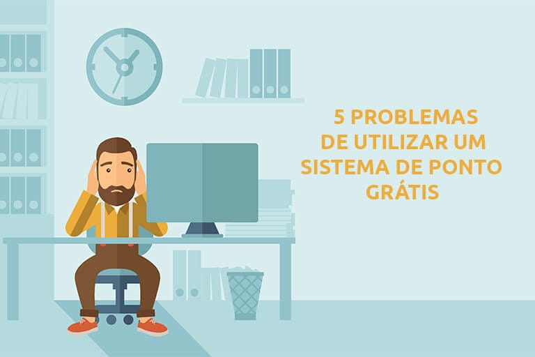 5 Problemas de utilizar um Sistema de Ponto Grátis
