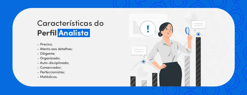 Principais características do perfil comportamental analista
