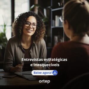 Guia Entrevistas estratégicas e inesquecíveis