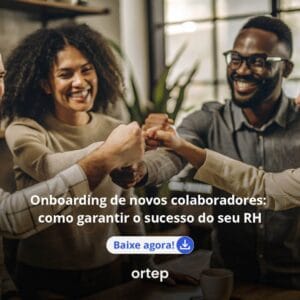 Onboarding de novos colaboradores: como garantir o sucesso do seu RH