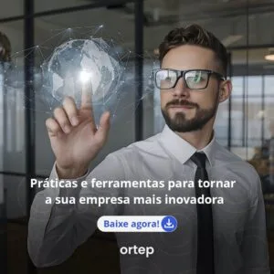 Práticas e ferramentas para tornar a sua empresa mais inovadora.